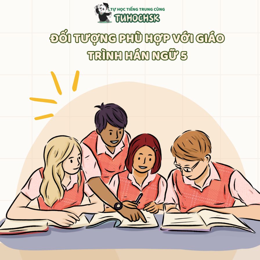 Đối tượng phù hợp với giáo trình Hán ngữ 5