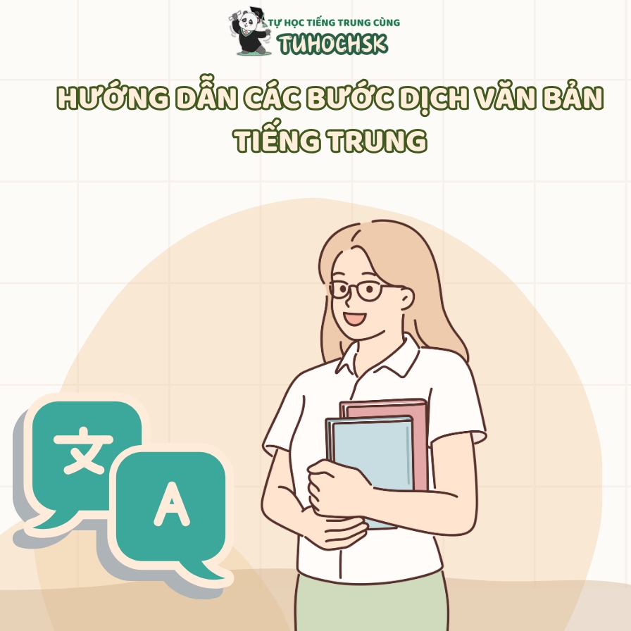 Hướng dẫn các bước dịch văn bản tiếng Trung