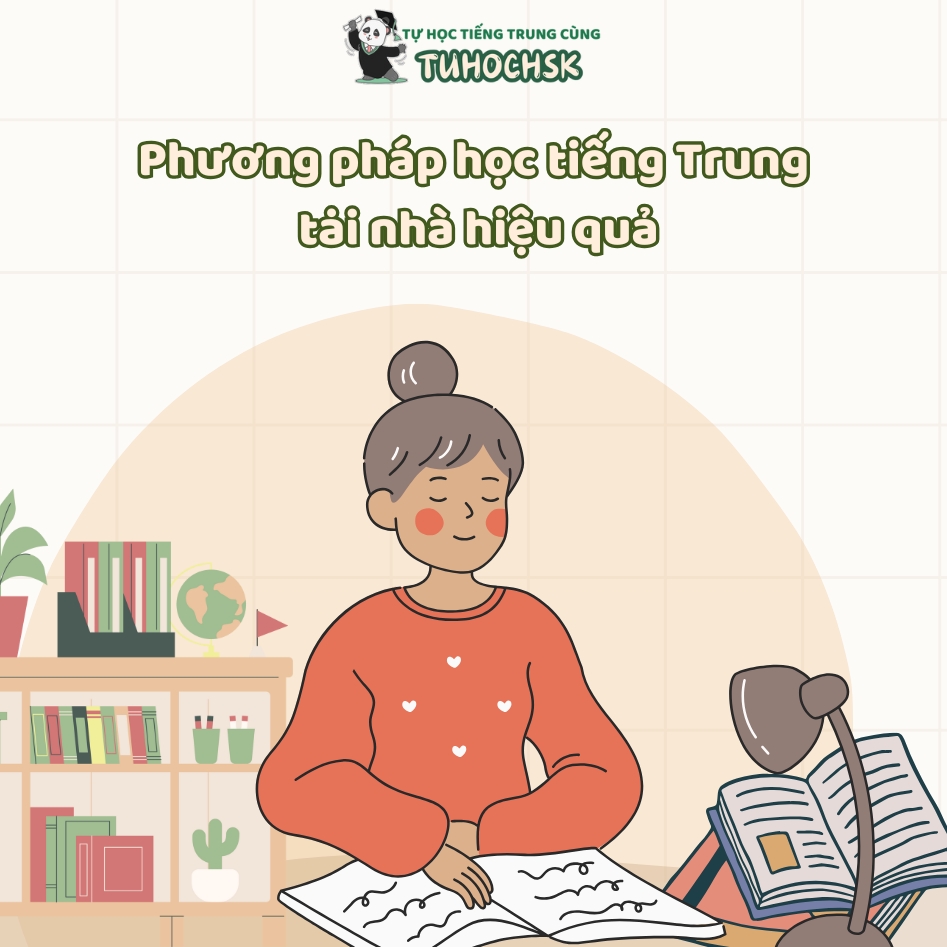 Phương pháp học tiếng Trung tại nhà hiệu quả