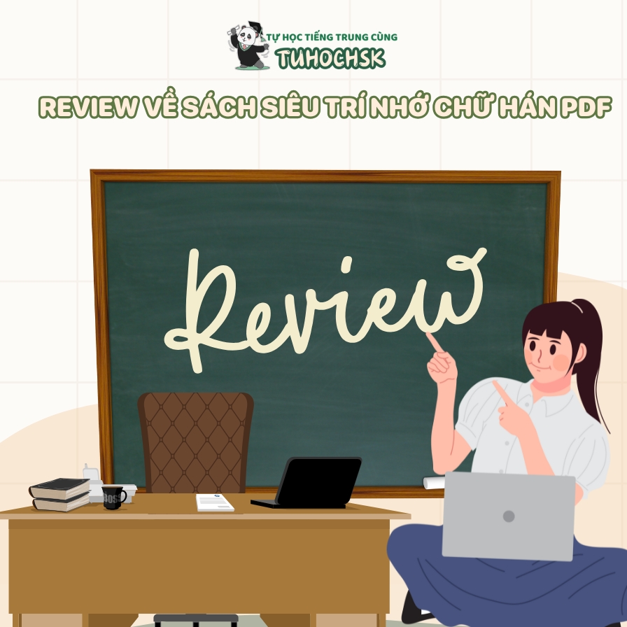 Review về sách siêu trí nhớ chữ Hán PDF