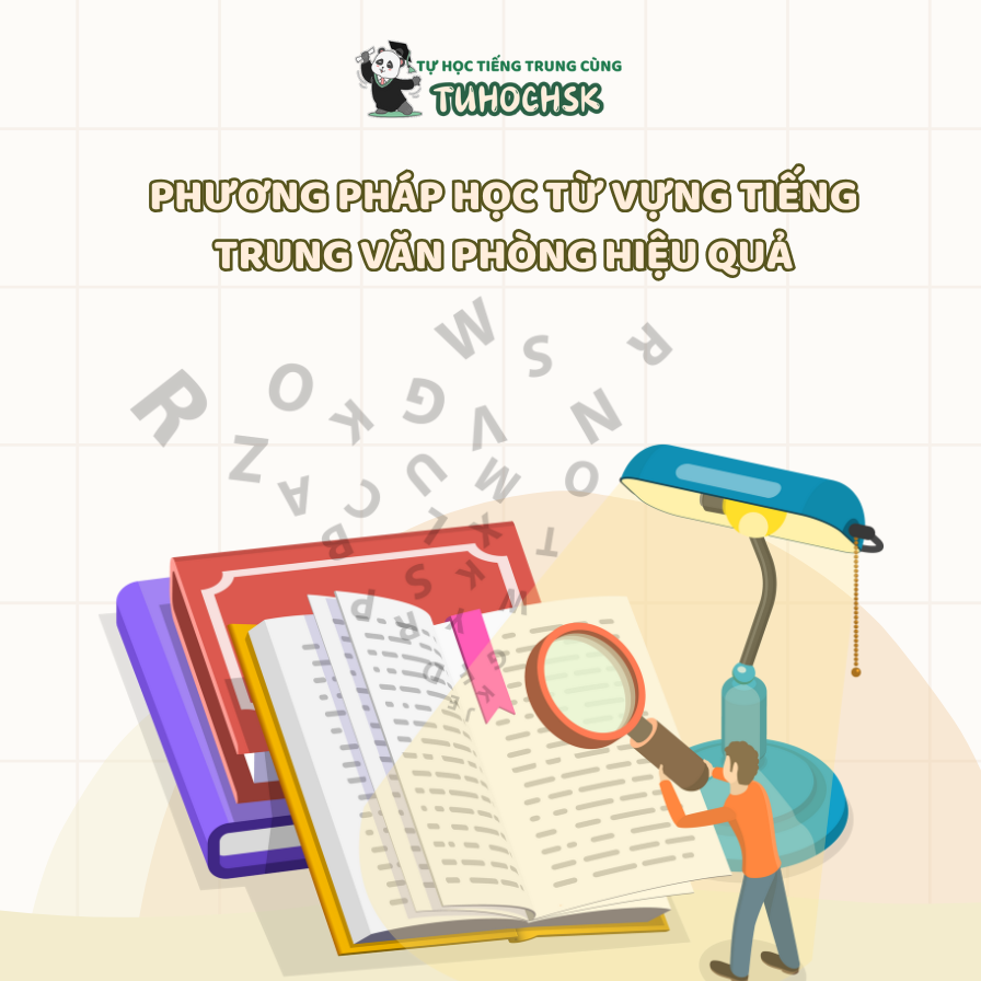 Phương pháp học từ vựng tiếng Trung văn phòng hiệu quả