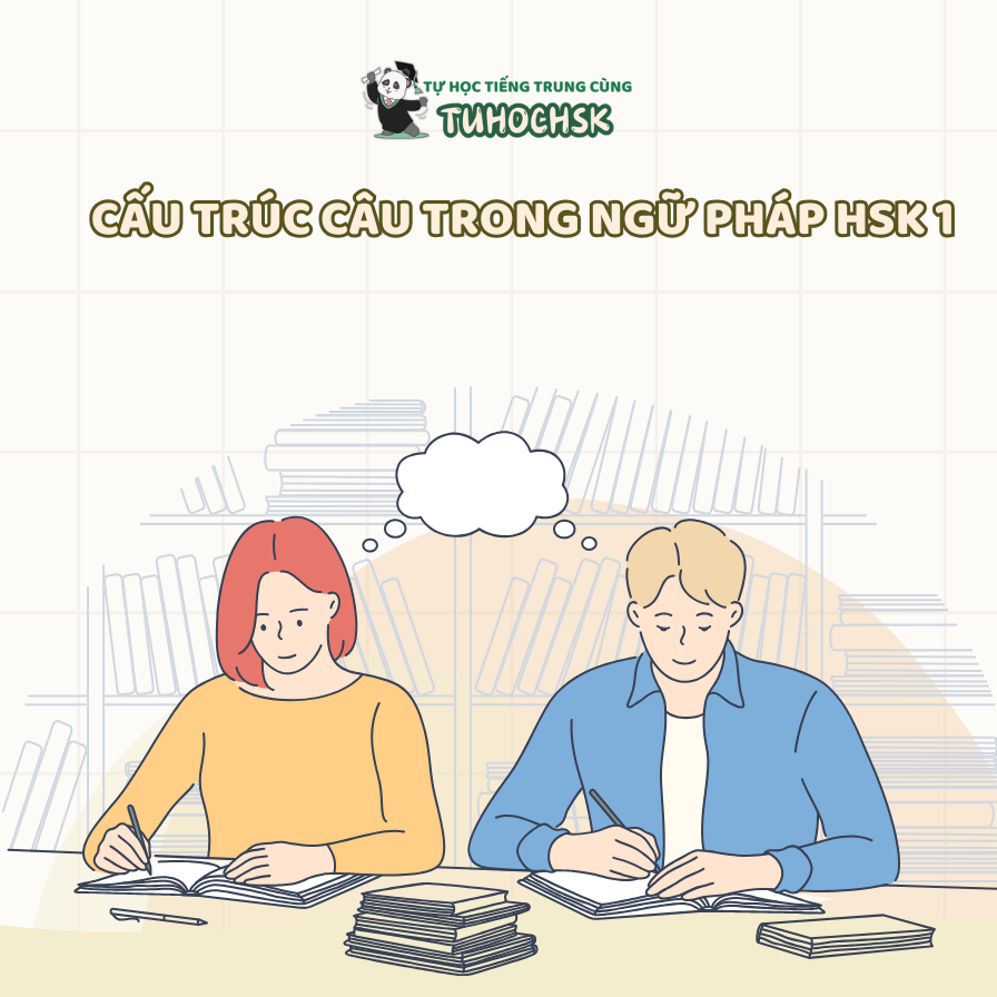 Cấu trúc câu trong ngữ pháp HSK 1