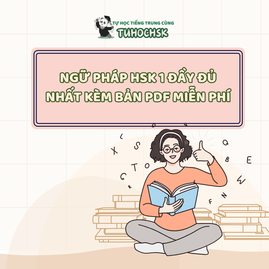 Ngữ pháp HSK 1 đầy đủ nhất kèm bản PDF miễn phí