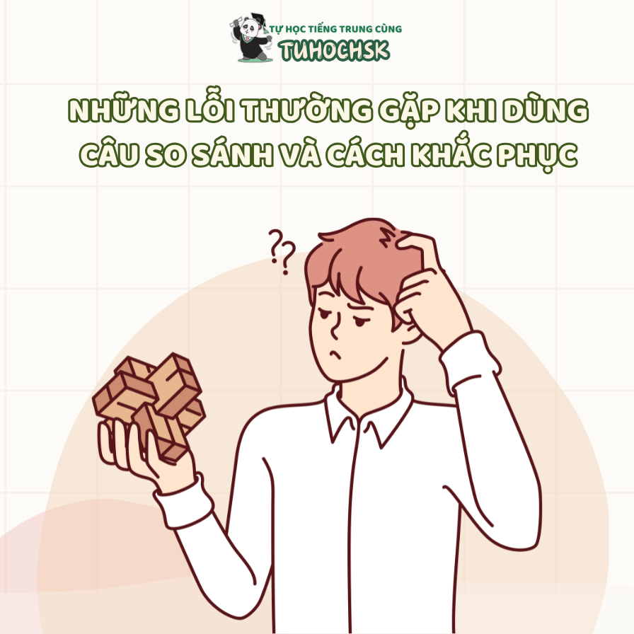 Những Lỗi Thường Gặp Khi Dùng Câu So Sánh Và Cách Khắc Phục
