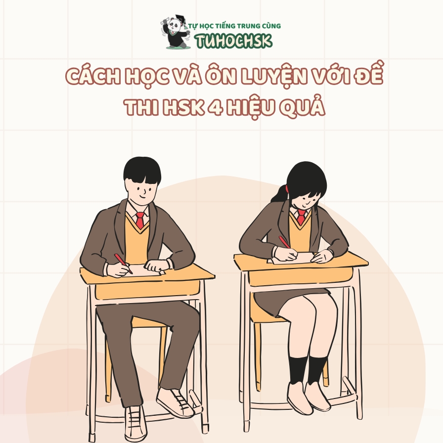 Cách học và ôn luyện với đề thi HSK 4 hiệu quả