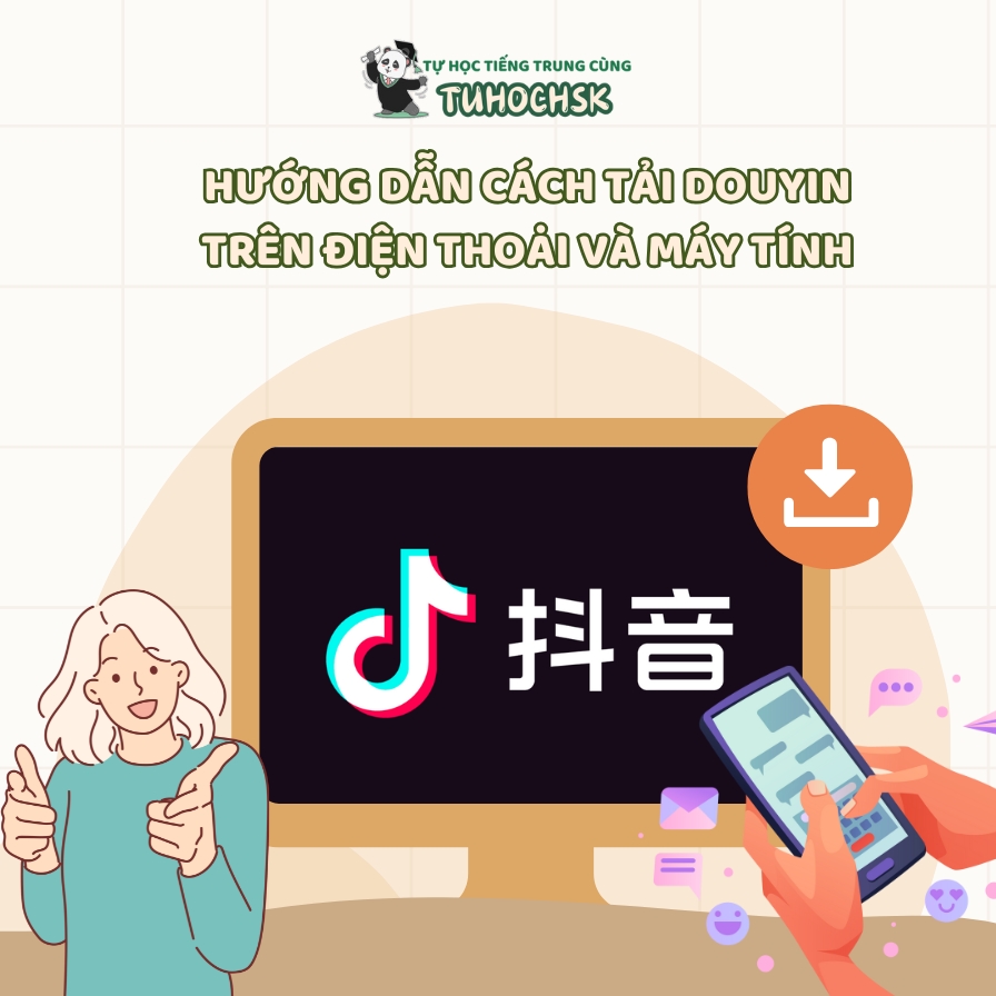 Hướng Dẫn Cách Tải Douyin trên Điện Thoại và Máy Tính