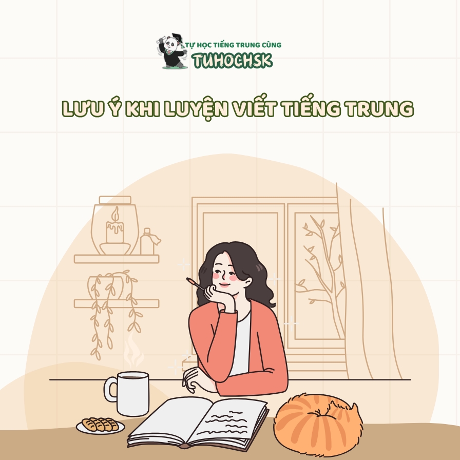 Lưu ý khi luyện viết tiếng Trung