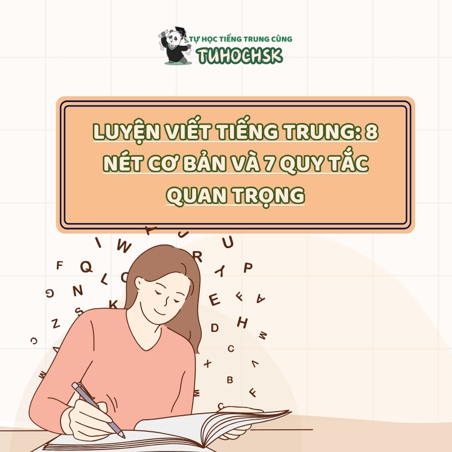 Luyện Viết Tiếng Trung: 8 Nét Cơ Bản và 7 Quy Tắc Quan Trọng