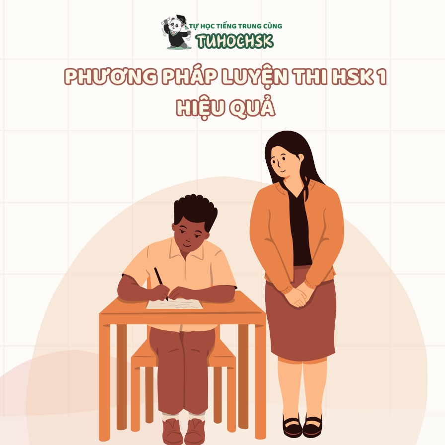 Phương Pháp Luyện Thi HSK 1 Hiệu Quả