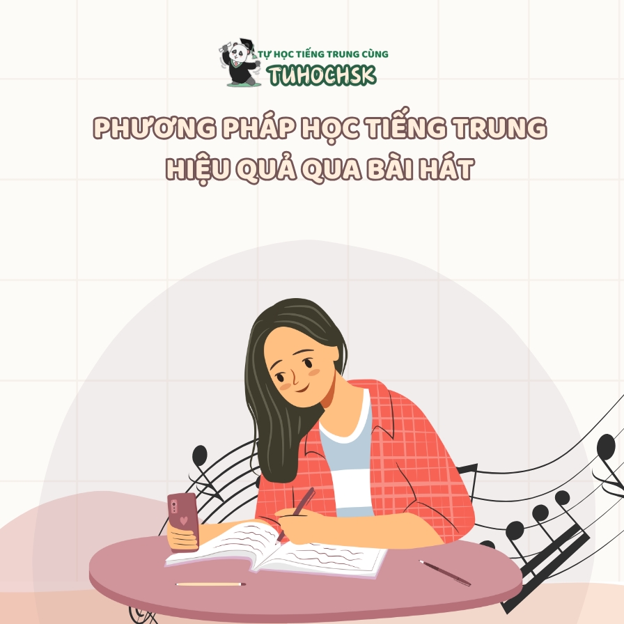 Phương pháp học tiếng Trung hiệu quả qua bài hát