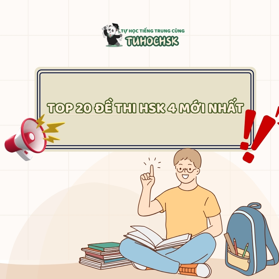 Top 20 Đề Thi HSK 4 Mới Nhất